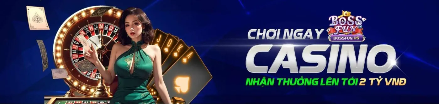 BossFun – Sân Chơi Đỉnh Cao, Trải Nghiệm Thú Vị